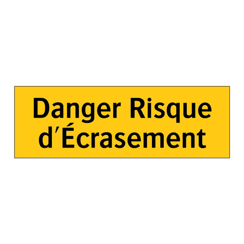 Danger Risque d'Écrasement