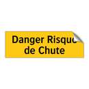 Danger Risque de Chute
