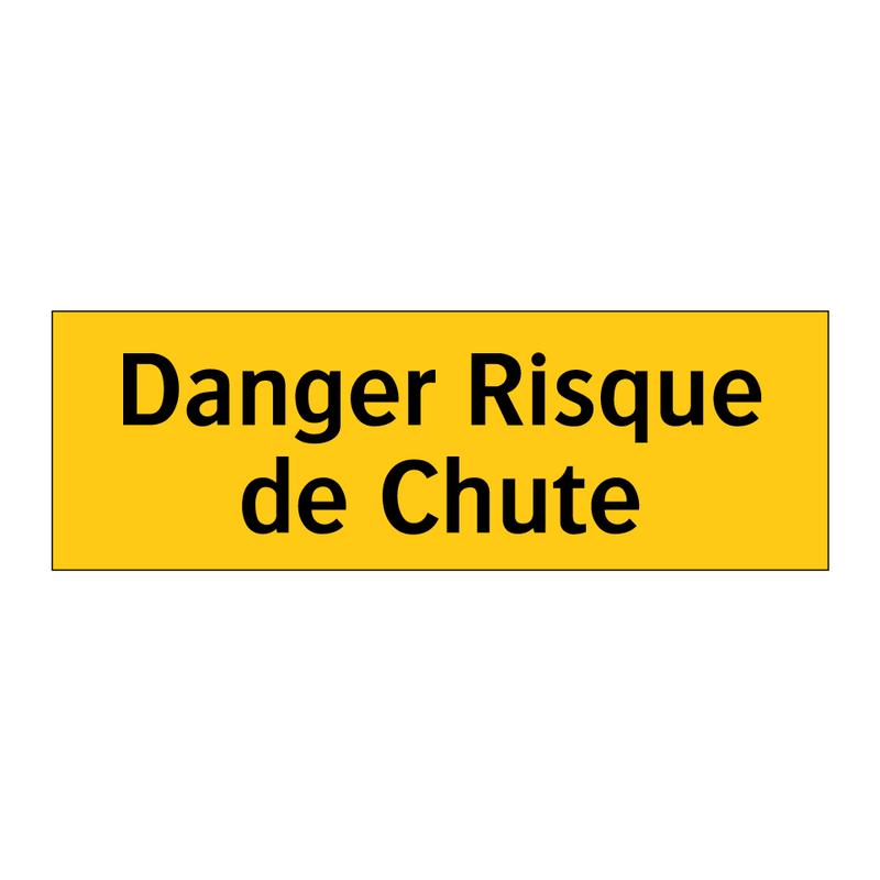 Danger Risque de Chute