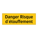 Danger Risque d'étouffement