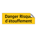 Danger Risque d'étouffement