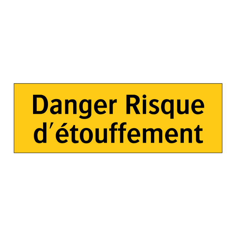 Danger Risque d'étouffement